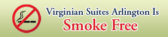 Virginian Suites Arlington is Smoke Free