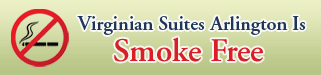 Virginian Suites Arlington is Smoke Free